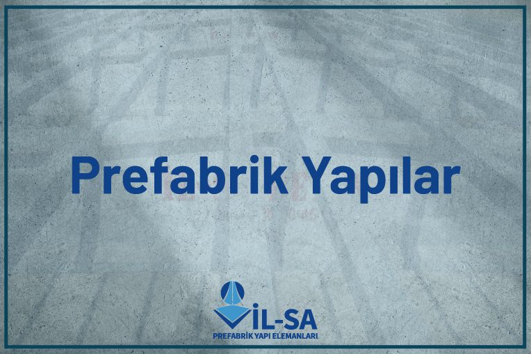 Prefabrik Yapılar